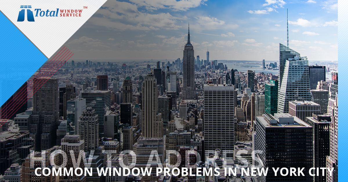 How-To-Address-Common-Window-Problems-In-New-York-City-5bb29182075e8