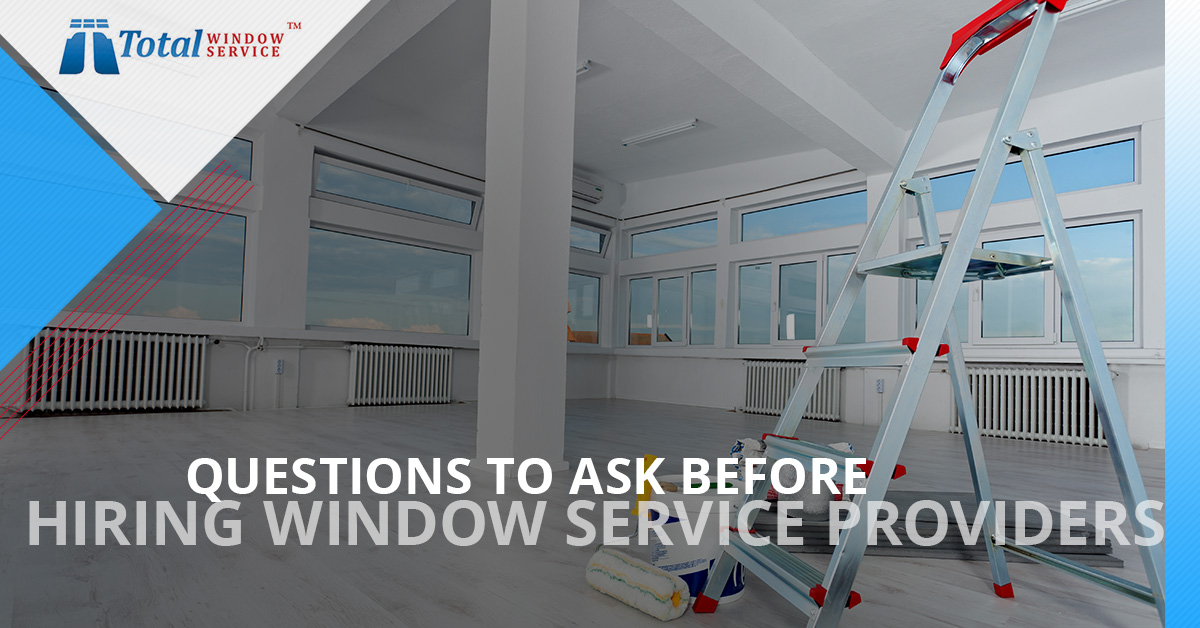 Questions-To-Ask-Before-Hiring-Window-Service-Providers-5bd7226fb0c83