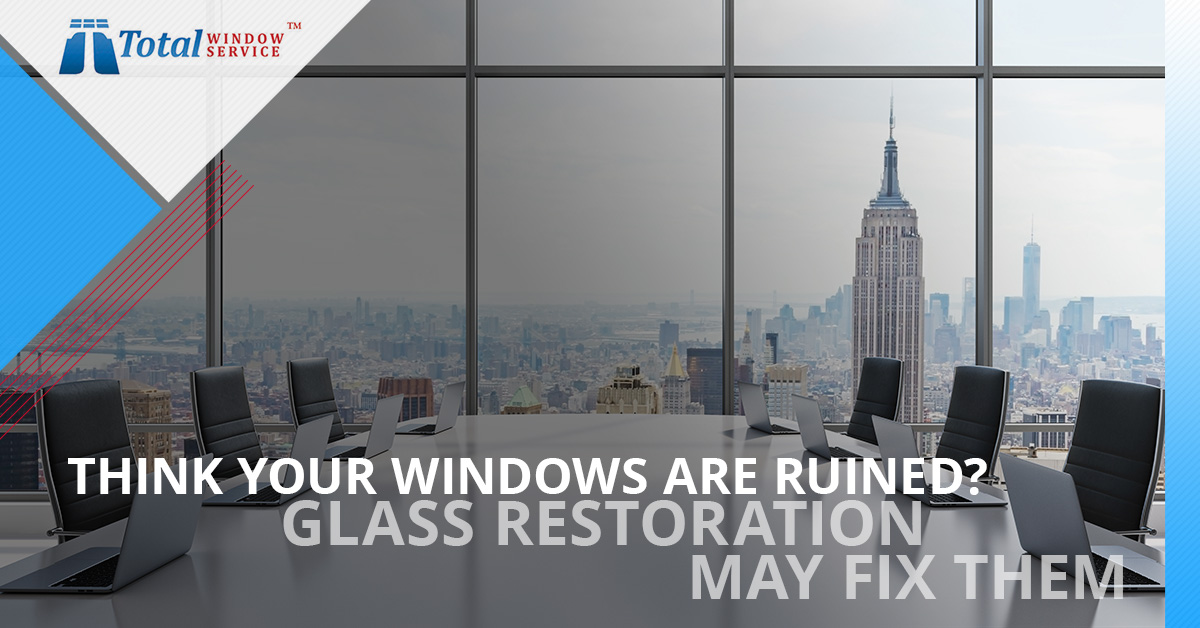 Think-Your-Windows-Are-Ruined-Glass-Restoration-May-Fix-Them-5b7461a2bf13d